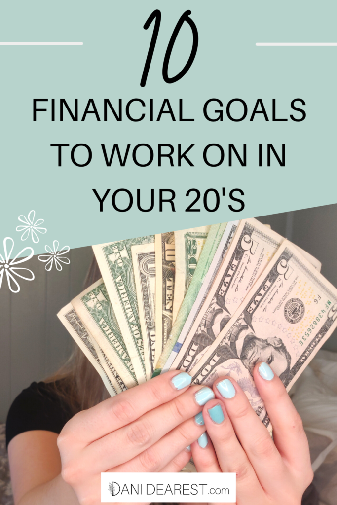10 financial and money goals for young adults to work on in their 20's! Perfect for millennials and gen z to start working toward their financial future.